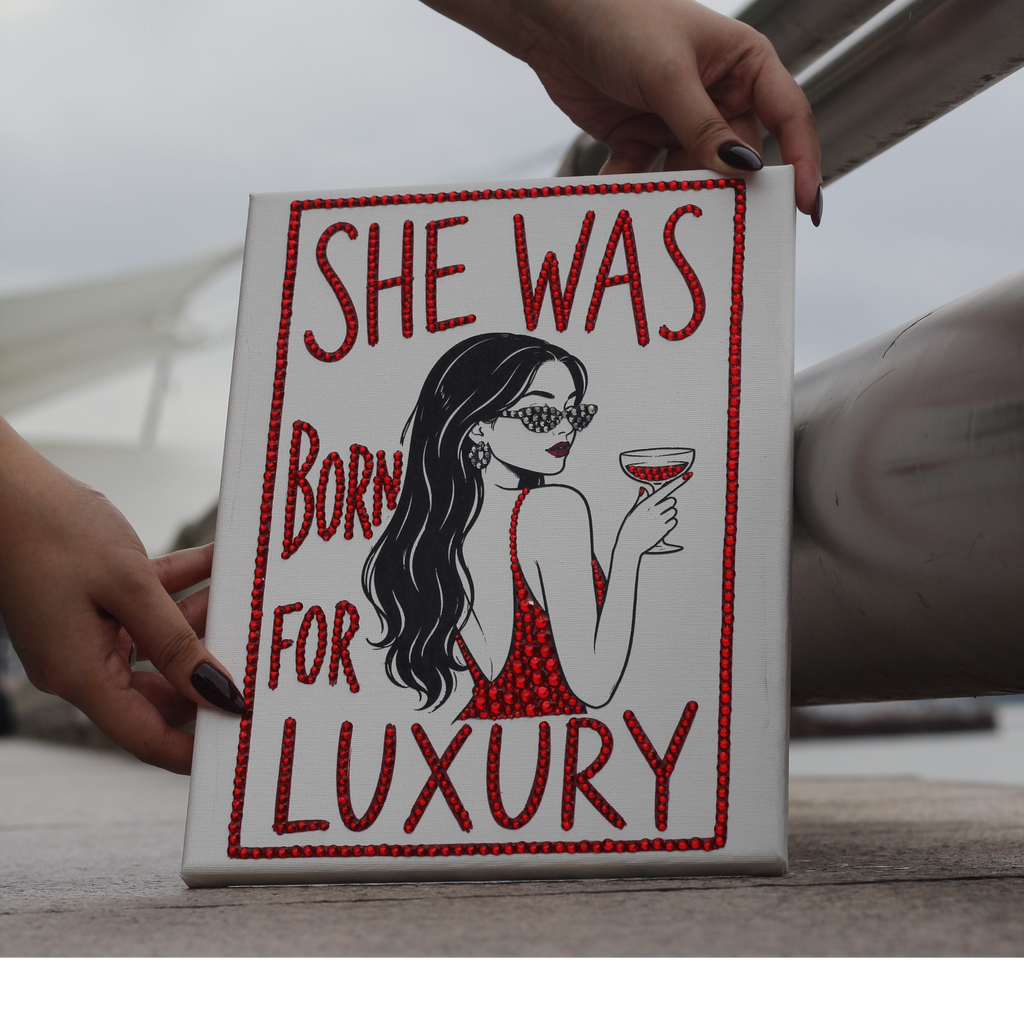 She Was Born For Luxury Premade Canvas